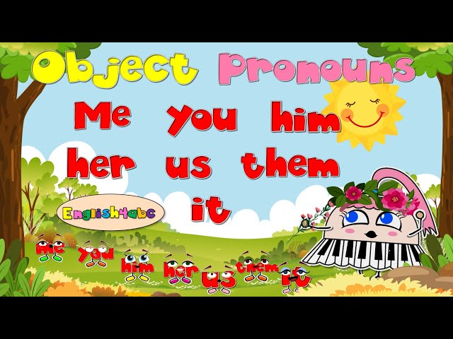Object Pronouns / me, you, him, her, us, them, it /  Phonics Mix!