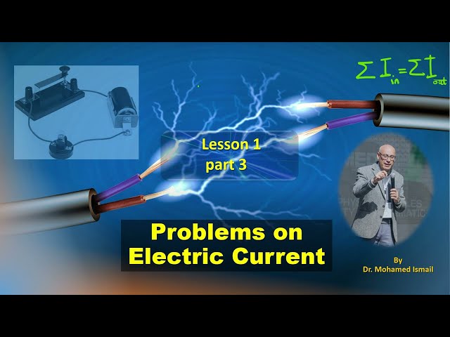 12- L1 p3 :Problems on Electric Current