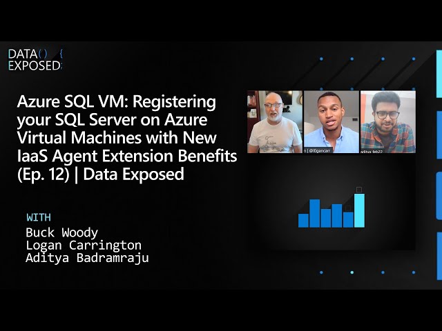 Registering SQL Server on Azure Virtual Machines with New IaaS Agent Extension Benefits (Ep. 12)