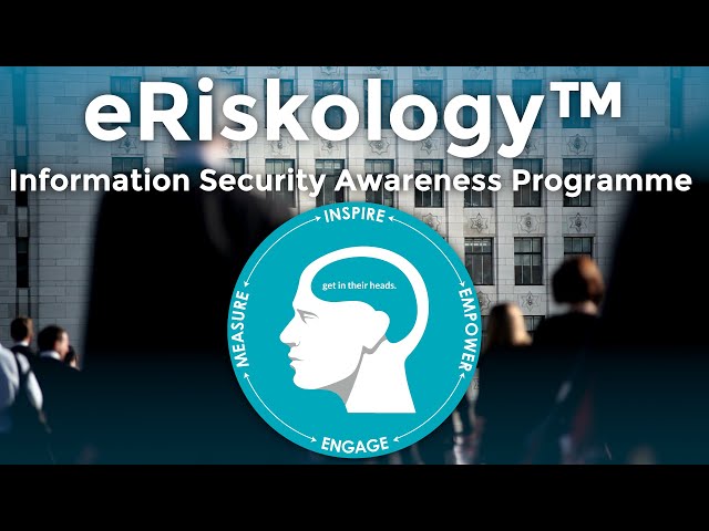 eRiskology™ - Information Security Awareness Programme