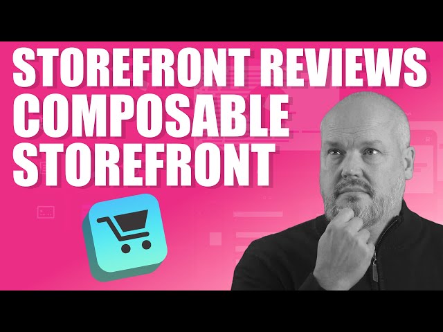 How To Select the Right Ecommerce Storefront - Salesforce Composable Storefront Review