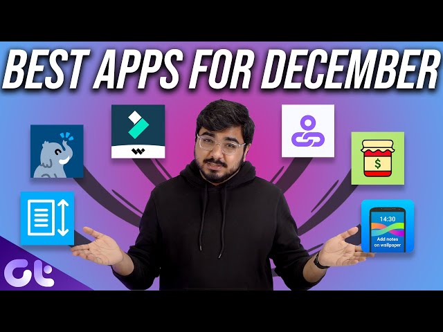 Top 7 Best Android Apps of the Month - December 2022 | Guiding Tech