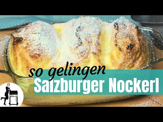 Salzburger Nockerl - so klappt die Süßspeise | Die Frau am Grill