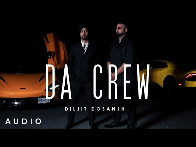 DA CREW: Diljit Dosanjh (Official Audio) Intense | Raj Ranjodh | MoonChild Era | Latest Song 2021