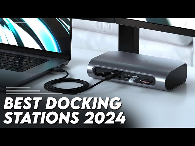 Best Docking Station 2024 I 5 Best Docking Stations 2024