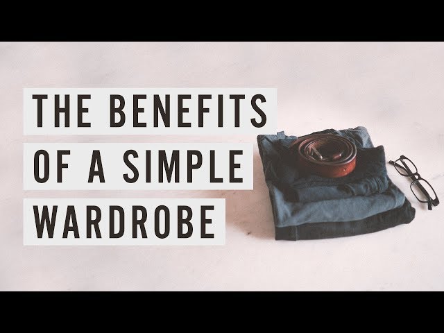 The Benefits of a Simple Wardrobe