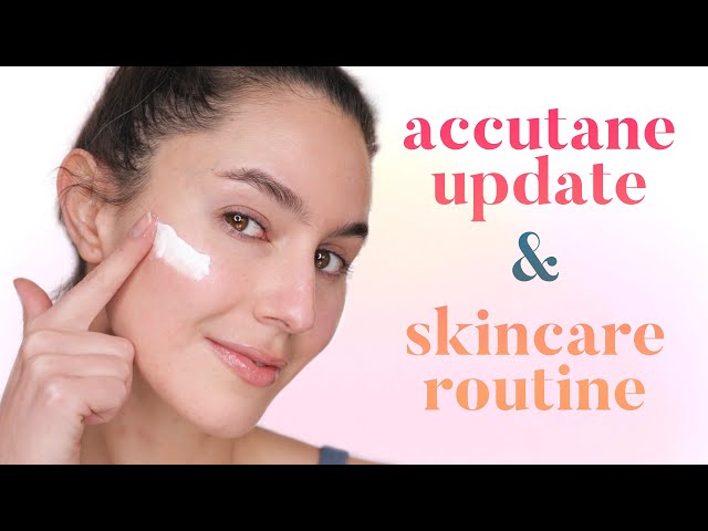 Accutane Update + Skincare Routine 💦 Acne Journey | Karima McKimmie