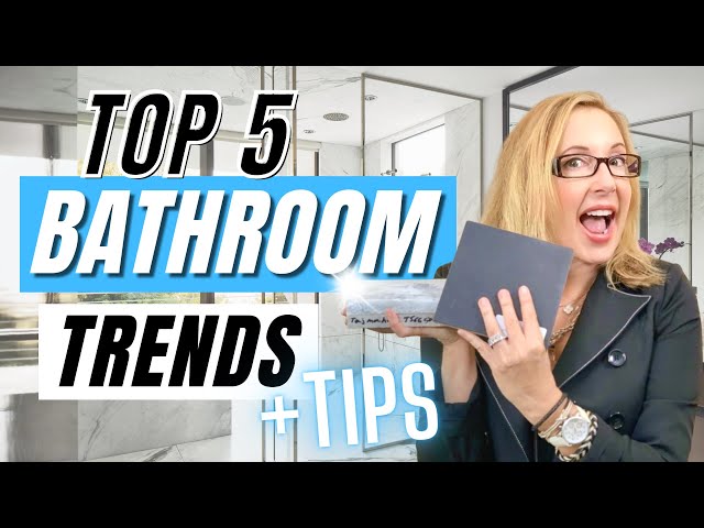 TOP 5 BATHROOM TRENDS & TIPS 2020