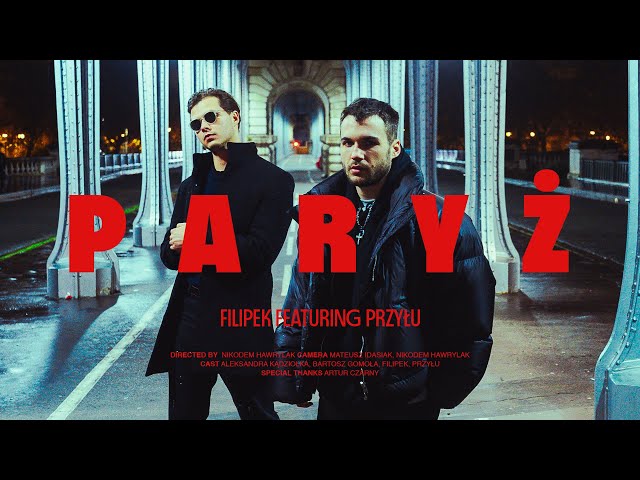 Filipek ft. Przyłu - Paryż