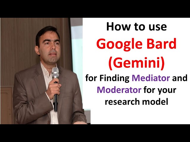 How to use Google Bard (Gemini) for finding Mediator or Moderator || Kokab Manzoor