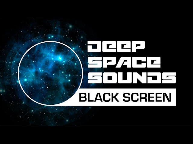 Black Screen Deep Space Sounds for Sleeping | White Noise