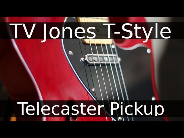 TV Jones Starwood Telecaster Pickups!
