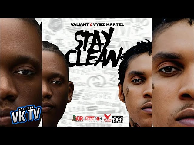 Valiant, Vybz Kartel - Stay Clean (Audio)