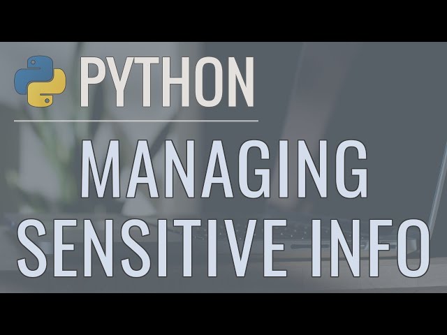 Python Tutorial: Securely Manage Passwords and API Keys with DotEnv