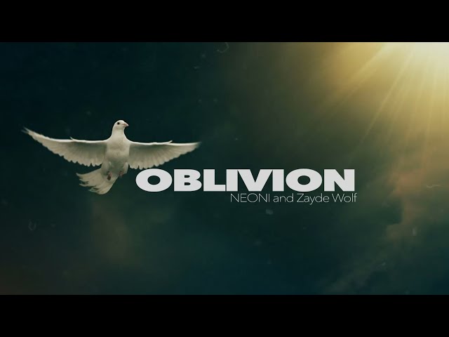 Neoni x Zayde Wølf - Oblivion (Official Lyric Video)