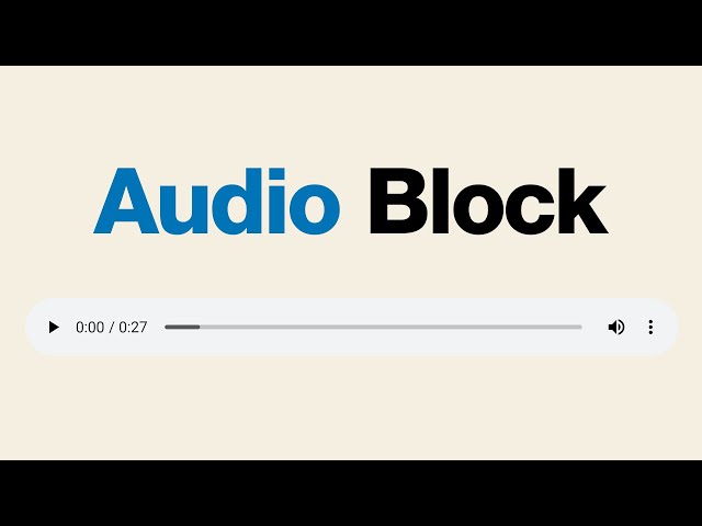 How to Use the WordPress Audio Block