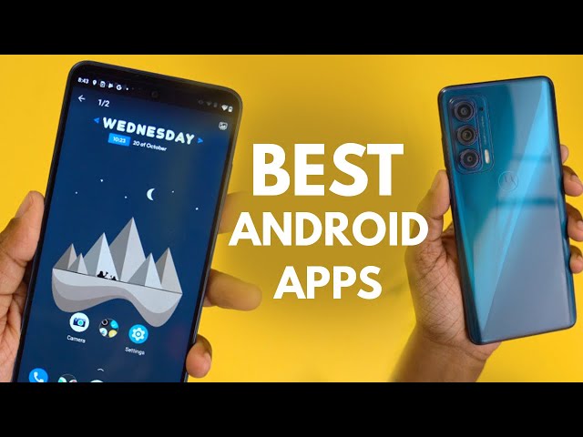 Best Android Apps Worth Downloading!