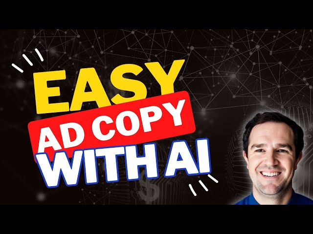 AI For Ad Copy - Easy Ad Copy Method Using Free AI Tools
