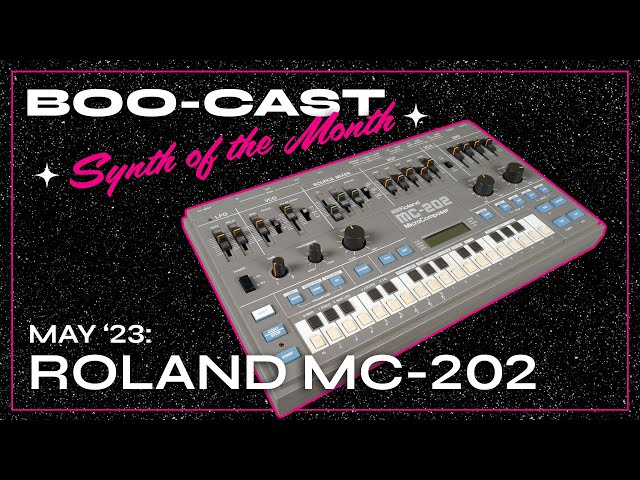 BOOcast - Synth of the Month: Roland MC-202