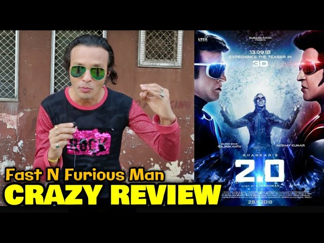 Fast N Furious Man REVIEW On 2.0 Movie (2D & 3D) | Rajinikanth Sir, Akshay Kumar | Shankar