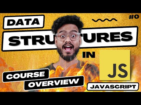 Data Structures and Algorithms in Javascript | DSA with JS