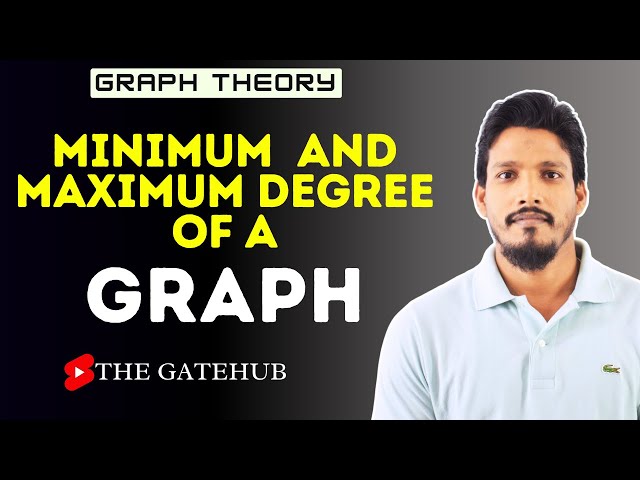 Minimum Degree and Maximum Degree of a graph | GATECSE | Graph Theory