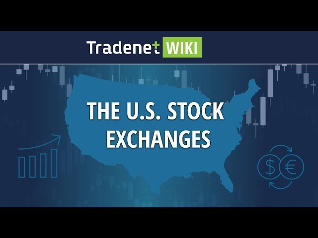 The U.S. Stock Exchanges