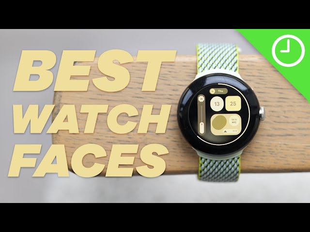 Pixel Watch: Some of the BEST Wear OS watch faces!