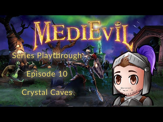 MediEvil Episode 10 - Crystal Caves