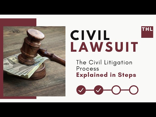 A Civil Lawsuit Explained in Steps | The Civil Litigation Process