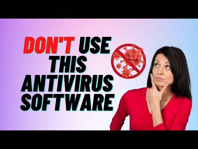 The Antivirus Software Everyone Is Talking About