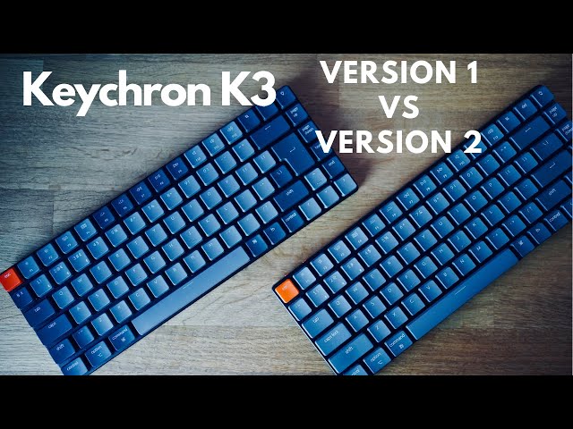 Keychron K3 VERSION 2 (K3V2) - better than Version 1?