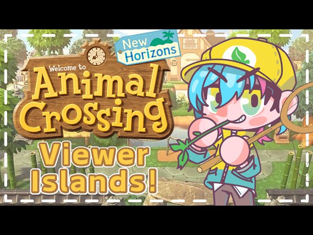 【Animal Crossing】 VIEWER ISLANDS  【NIJISANJI EN | Kyo Kaneko】