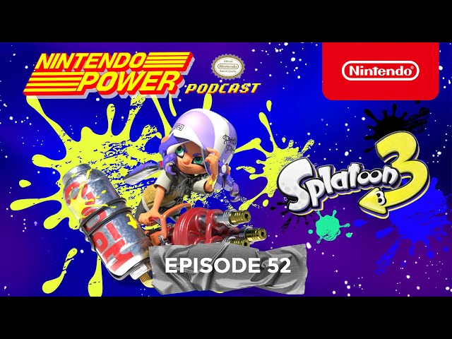Splatoon 3 Deep Dive + 30 Years of Mario Kart! | Nintendo Power Podcast #52