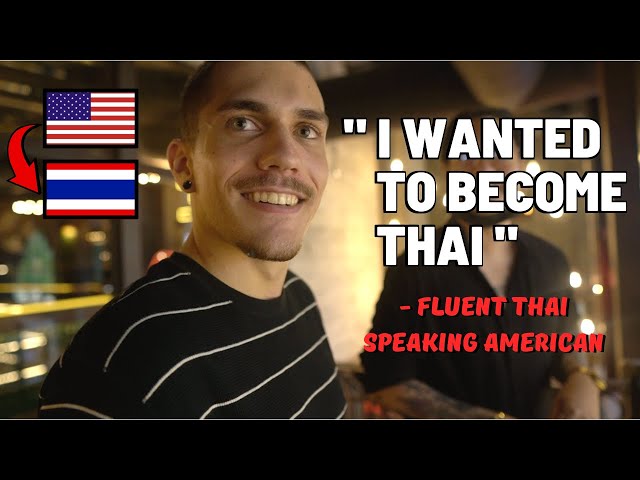This American Speaks More Fluent Thai than Thai People