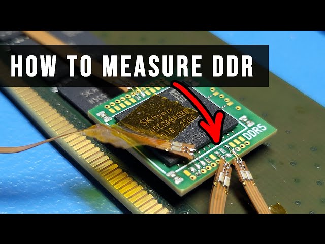 How To Measure DDR Memories? (DDR5 / DDR4 / DDR3)