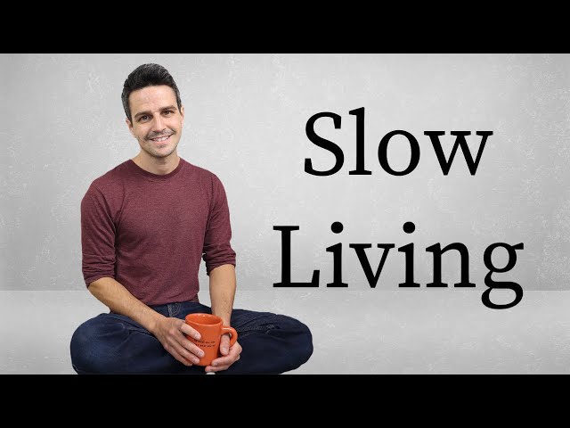 15 "Slow Living" Practices That Changed My Life