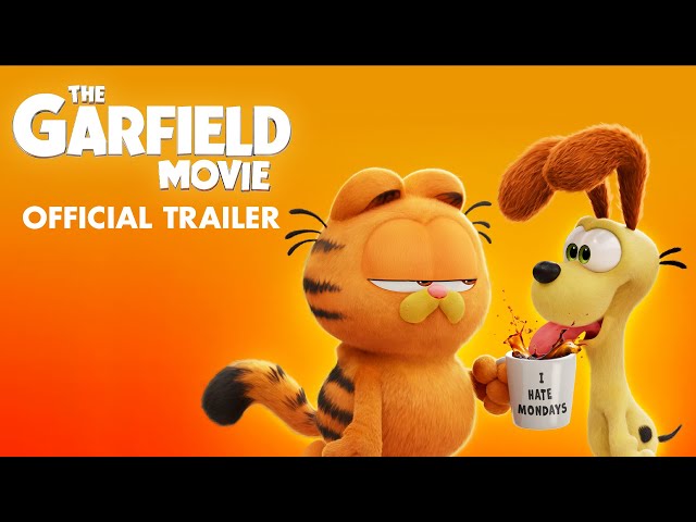 The Garfield Movie - Official Trailer - Only In Cinemas May 24