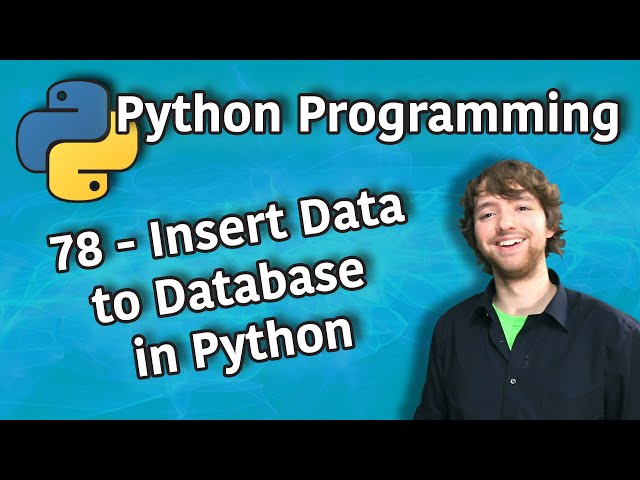 Python Programming 78 - Insert Data to Database in Python