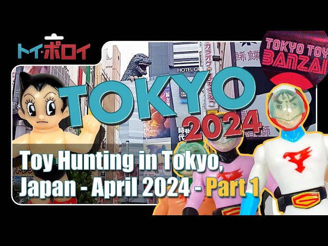Vintage Toy Hunting in Tokyo, Japan - April 2024 - Part 1 - Toy Polloi