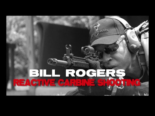 Make Ready with Bill Rogers: Reactive Carbine Shooting