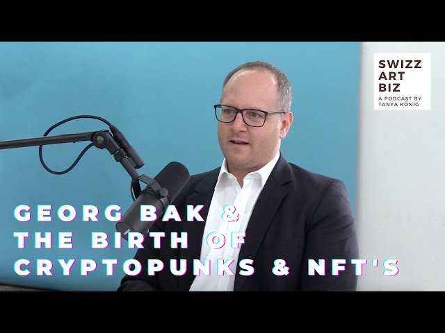 #SwizzArtBiz: Georg Bak and the rise of the crypto punks NFTs