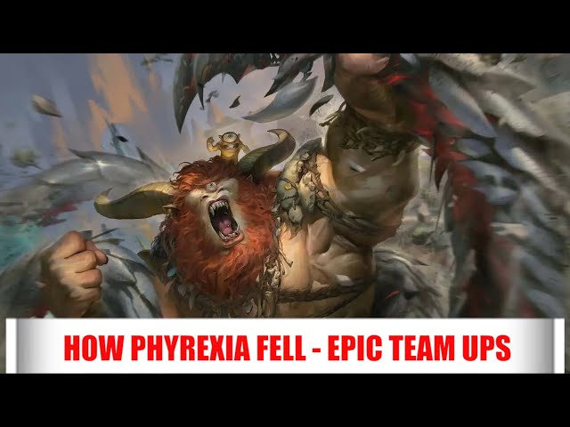 How Phyrexia Fell - Epic Team Ups Across The Multiverse - Magic: The Gathering Lore