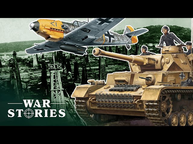 The Role Of Oil In The Real Downfall Of Nazi Germany | Battlefield | War Stories