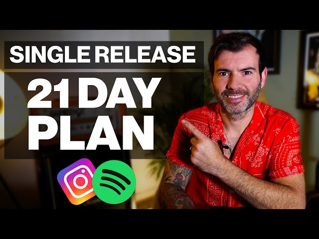 How To Release A Single In 2021 (The 21 Day Plan)