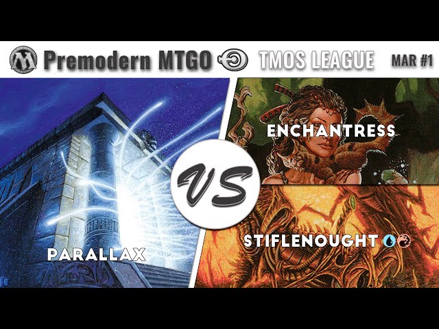 TMOS Weekly March #1 with Parallax - Round 3 vs Enchantress and Round 4 vs Stiflenought UR