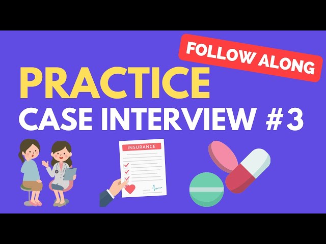 Case Interview Practice Case #3: Increasing Drug Adoption
