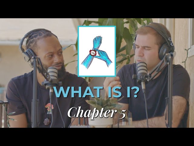 "What is I?" Chapter 5