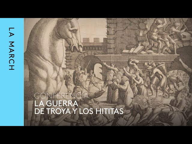 La guerra de Troya, entre realidad y ficción (I): las tablillas hititas · La March