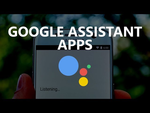 20 Google Assistant Apps You Did Not Know About!
